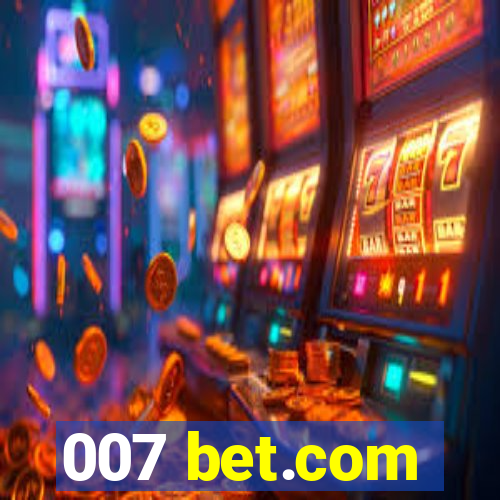 007 bet.com